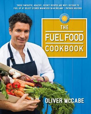 The Fuel Food Cookbook