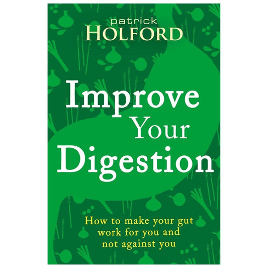 Improve Your Digestion by Patrick Holford